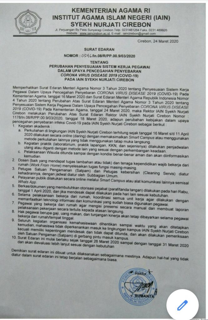 SURAT EDARAN REKTOR IAIN SYEKH NURJATI TENTANG PERUBAHAN PENYESUAIAN SISTEM KERJA PEGAWAI DALAM UPAYA PENCEGAHAN PENYEBARAN CORONA VIRUS DISEASE 2019 (COVID-19)